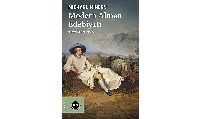 Alman edebiyatının iki buçuk asırlık serüveni bu kitapta: “Modern Alman Edebiyatı”